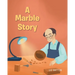 A Marble Story