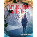 My Journey with the Lord