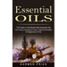 Essential Oils: The Guide to Get Started With Essential Oils (The Young Living Book Guide of Natural Remedies for Beginners for Pets)