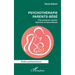 Psychothérapie parents-bébé: Une présence vivante, attentive et bienveillante