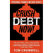 Crush Debt Now!: Pay off debt, fight collection lawsuits, negotiate and settle your debts using 3-step strategy to be debt free