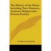 The History of the Parsis Including Their Manners, Customs, Religion and Present Position