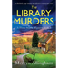 The Library Murders: An absolutely page-turning and addictive cozy mystery novel