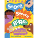 Snore, Sneeze, Burp