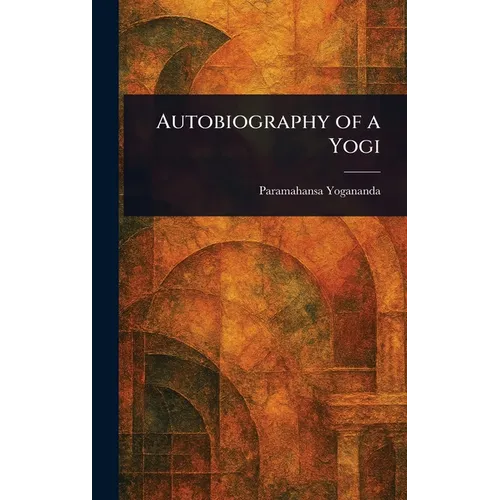 Autobiography of a Yogi