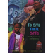 To Give Their Gifts: Health, Community, and Democracy
