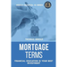 Mortgage Terms - Financial Education Is Your Best Investment