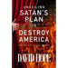 Unveiling Satan's Plan to Destroy America: How God Will Deliver the USA