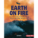 Earth on Fire: The Science, History, and Fight Against Wildfires