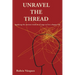 Unravel the Thread: Applying the ancient wisdom of yoga to live a happy life