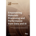 Empowering Materials Processing and Performance from Data and AI