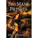 Too Many Princes