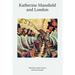 Katherine Mansfield and London