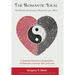 The Romantic Ideal-The Highest Standard of Romance for a Man: A Hopeless Romantic's Exploration of Masculine Intimacy, Sex, and Love