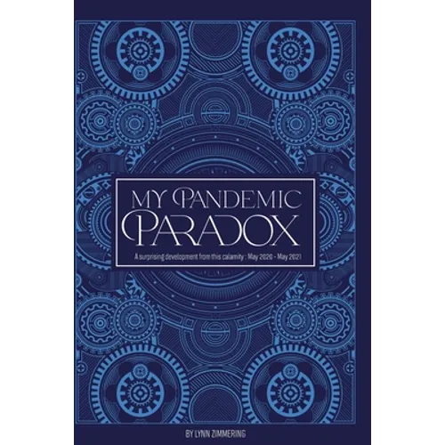 My Pandemic Paradox