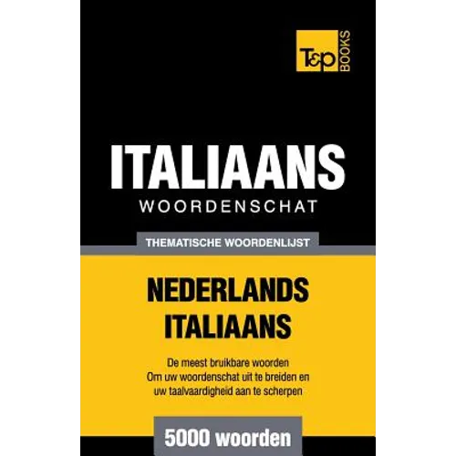 Thematische woordenschat Nederlands-Italiaans - 5000 woorden