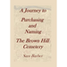 A Journey To Purchasing And Naming The Brown Hill Cemetery