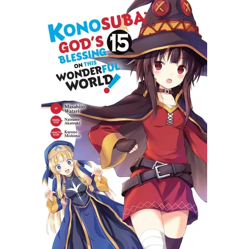 Konosuba: God's Blessing on This Wonderful World!, Vol. 15 (Manga)