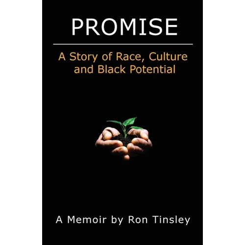 Promise - A Story of Race, Culture and Black Potential - Paperback