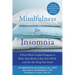 Mindfulness for Insomnia: A Four-Week Guided Program to Relax Your Body, Calm Your Mind, and Get the Sleep You Need