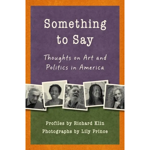 Something to Say: Thoughts on Art and Politics in America