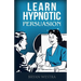 Learn Hypnotic Persuasion