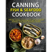 Canning Fish & Seafood Cookbook: 2000 Days Canning Food Storage All Type Fish Appetizers, Breakfast, Lunch, Dinner, and Dessert, Recipes