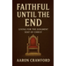 Faithful Until the End: Living for the Judgment Seat of Christ