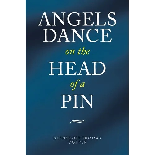 Angels Dance on the Head of a Pin