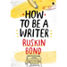 How to Be a Writer