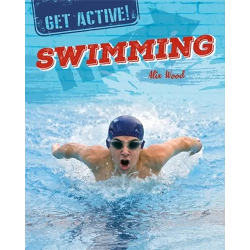 Get Active!: Swimming
