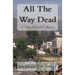All The Way Dead: A Luke Littlefield Mystery