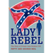 Lady Rebel: The Story of Private Jane Perkins CSA
