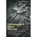 Christianity's Quiet Success: The Eusebius Gallicanus Sermon Collection and the Power of the Church in Late Antique Gaul