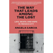 The Way That Leads Among the Lost: Life, Death, and Hope in Mexico City