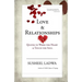 Love & Relationships: Quotes to Warm the Heart & Touch the Soul