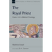 The Royal Priest: Psalm 110 in Biblical Theology Volume 60