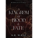 A Kingdom of Blood and Fate