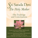 Sri Sarada Devi, the Holy Mother: Her Teachings and Conversations