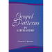 Gospel Patterns in Literature: Familiar Truths in Unexpected Places
