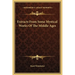 Extracts From Some Mystical Works Of The Middle Ages
