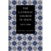 The Catholic Church in Spain, 1875-1998