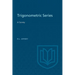 Trigonometric Series: A Survey
