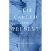 A Lie Called the Present