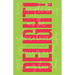 Delight!: Discipleship as the Adventure of Loving and Being Loved