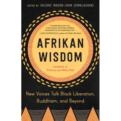 Afrikan Wisdom: New Voices Talk Black Liberation, Buddhism, and Beyond
