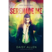 Serenade Me: A Rock Chamber Boys Novel