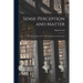 Sense-perception and Matter: a Critical Analysis of C. D. Broad's Theory of Perception