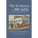 The Evolution of Brazil