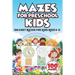Mazes for Preschool Kids: 100 Easy Mazes for Kids Ages 5-6